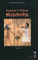 Hymnes et prières kamites - Jean-Philippe Omotunde
