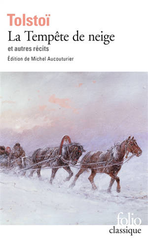 La tempête de neige : et autres récits - Lev Nikolaïevitch Tolstoï