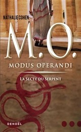 Modus operandi. Vol. 1. La secte du serpent - Nathalie Cohen