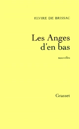 Les anges d'en-bas - Elvire de Brissac