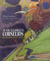 Jean-Georges Cornélius : un primitif du XXe siècle - Olivier Levasseur