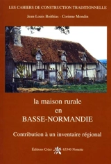 La maison rurale en Basse-Normandie - Jean-Louis Boithias