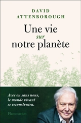 Une vie sur notre planète - David Attenborough