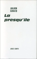 La Presqu'ile. La Route. le Roi Cophetua - Julien Gracq