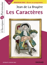 Les caractères : 1res, nouveau bac, oeuvre au programme : extraits choisis - Jean de La Bruyère
