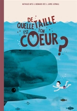 De quelle taille est ton coeur ? - Nathalie Wyss