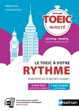 Le TOEIC à votre rythme, n'importe où, n'importe quand ! : nouveau TOEIC minuté - Philippe Hermelin