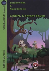 Liann, l'enfant faune : conte - Suzanne Max