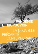 Pandémie et biopouvoir : la nouvelle précarité contemporaine - Jean Furtos