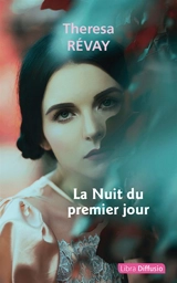 La nuit du premier jour - Theresa Révay
