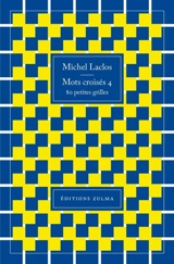 Mots croisés. Vol. 4. 80 petites grilles - Michel Laclos