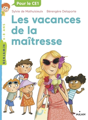 La maîtresse. Vol. 4. Les vacances de la maîtresse - Sylvie de Mathuisieulx