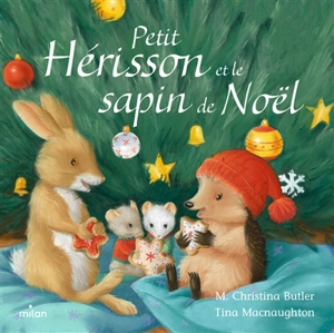 Petit Hérisson et le sapin de Noël - M. Christina Butler