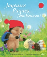 Joyeuses Pâques, Petit Hérisson ! - M. Christina Butler
