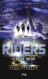 Time riders. Vol. 9. Le piège infini - Alex Scarrow