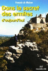 Dans le secret des ermites d'aujourd'hui - François de Muizon