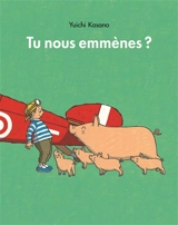 Tu nous emmènes ? - Yuichi Kasano