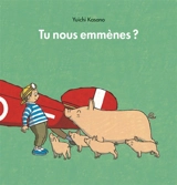 Tu nous emmènes ? - Yuichi Kasano