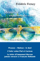 Mémoire espionne du coeur : conversations rêvées avec... - Frédéric Ferney