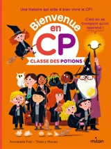 Bienvenue en CP. Classe des potions - Annabelle Fati