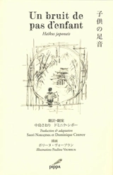 Un bruit de pas d'enfant : haïkus japonais