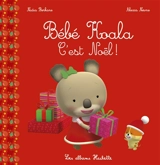 Bébé Koala. C'est Noël ! - Nadia Berkane-Nesme