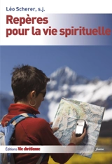 Repères pour la vie spirituelle - Léo Scherer