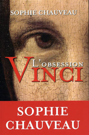 L'obsession Vinci - Sophie Chauveau