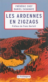 Les Ardennes en zigzags - Frédéric Chef