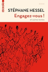 Engagez-vous ! : et autres textes - Stéphane Hessel