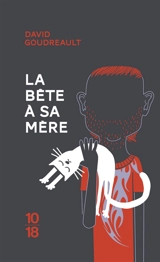 La bête à sa mère - David Goudreault