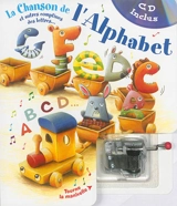 La chanson de l'alphabet : et autres comptines des lettres... - Bruno Robert