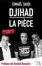 Djihad : la pièce - Ismaël Saidi