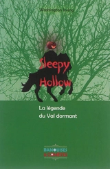 Sleepy Hollow. La légende du Val dormant - Washington Irving