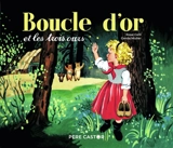 Boucle d'or et les trois ours - Rose Celli