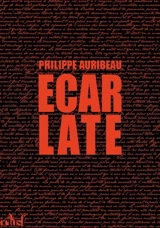 Ecarlate - Philippe Auribeau