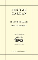 Le livre de ma vie. De vita propria - Gerolamo Cardano