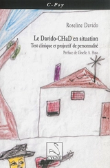 Le Davido-CHaD en situation : test clinique et projectif de personnalité - Roseline Davido