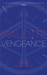 Maudit Cupidon. Vol. 3. Maudite vengeance - Lauren Palphreyman