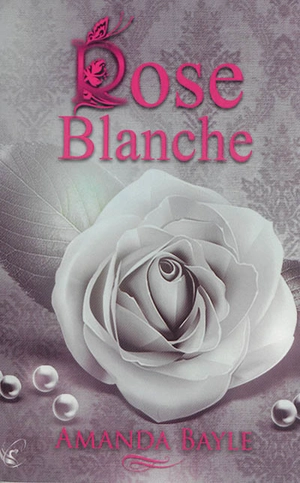 Rose blanche - Amanda Bayle