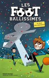 Les Footballissimes. Vol. 11. Le jour des innocents - Roberto Santiago