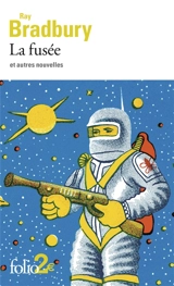 La fusée : et autres nouvelles - Ray Bradbury