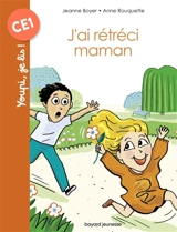 J'ai rétréci maman - Jeanne Boyer