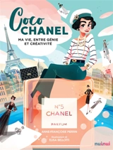 Coco Chanel : ma vie entre génie et créativité - Anne-Françoise Perrin