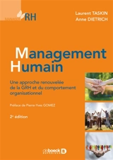 Management humain : une approche renouvelée de la GRH et du comportement organisationnel - Laurent Taskin
