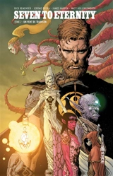 Seven to eternity. Vol. 2. Un vent de trahison - Rick Remender