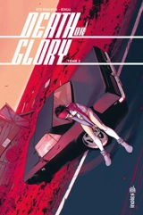 Death or glory. Vol. 2 - Rick Remender
