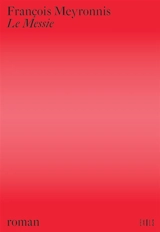 Le Messie - François Meyronnis