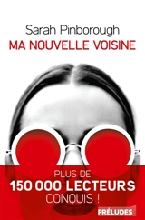 Ma nouvelle voisine - Sarah Pinborough