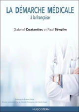 La démarche médicale à la française - Gabriel Coatantiec